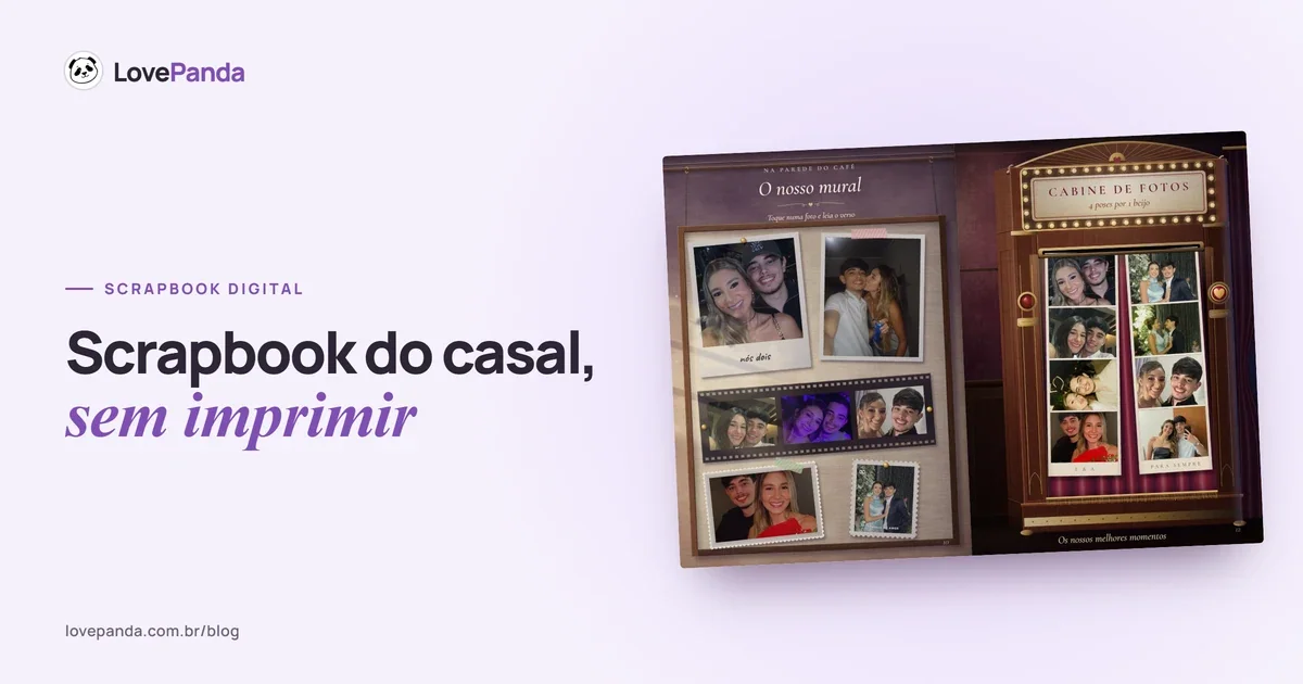 Capa “Scrapbook do casal, sem imprimir” com o Álbum do Casal aberto em duas páginas reais: o mural com polaroides, ingresso e bilhete de um lado e a cabine de fotos com as tirinhas do casal do outro