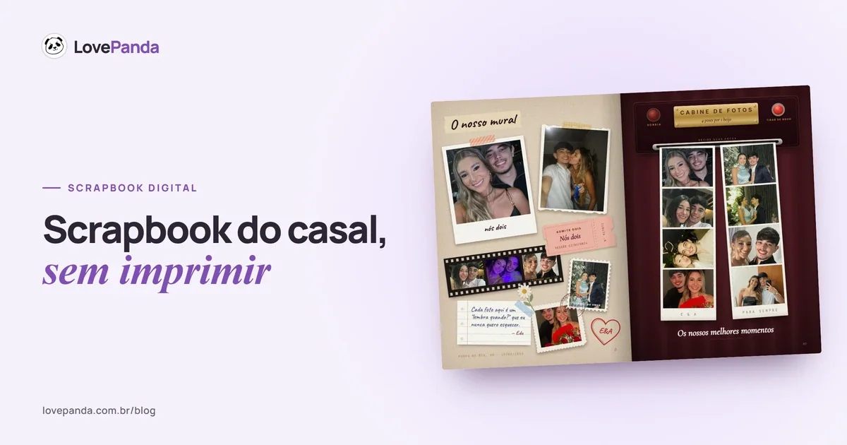 Capa “Scrapbook do casal, sem imprimir” com o Álbum do Casal aberto em duas páginas reais: o mural com polaroides, ingresso e bilhete de um lado e a cabine de fotos com as tirinhas do casal do outro