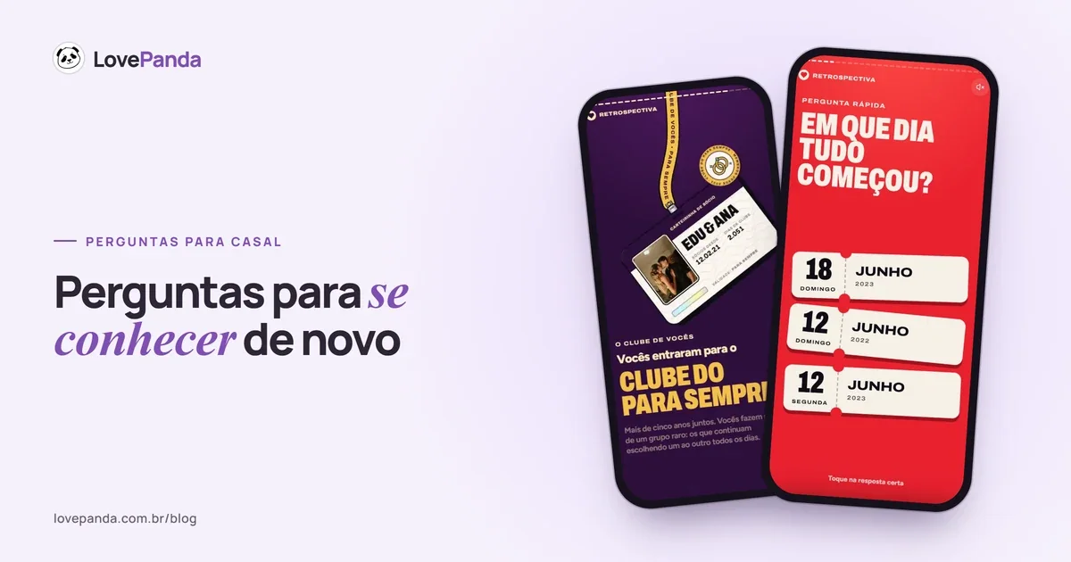 Dois celulares com a Retrospectiva do Casal: a carteirinha do Clube do Para Sempre com a foto do casal e o desafio de acertar o primeiro dia, com três datas para escolher