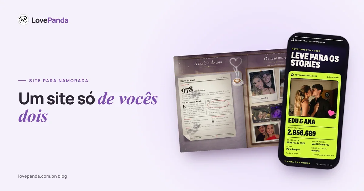Capa “Um site só de vocês dois” com o Álbum do Casal aberto nas páginas do jornal Diário do Amor e do mural de linho, ao lado do celular com o resumo para os stories da Retrospectiva do Casal