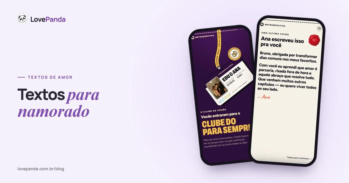 Capa “Textos para namorado” com duas telas reais da Retrospectiva do Casal no celular: a carteirinha do Clube do Para Sempre e a carta final com lacre de cera, “Ana escreveu isso pra você”